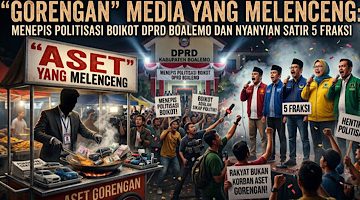 Gorengan” Media yang Melenceng: Menepis Politisasi Boikot DPRD Boalemo dan Nyanyian Satir 5 Fraksi